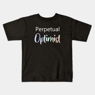 Perpetual Optimist, Think Positive Kids T-Shirt